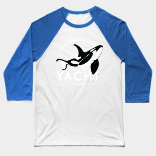 Orca Bay Yacht Club - reverse white Baseball T-Shirt